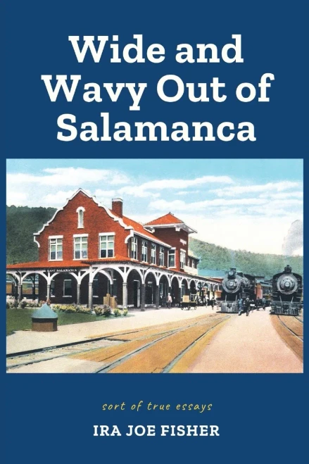 Wide and Wavy Out of Salamanca: Sort of True Essays
