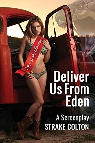 Deliver Us From Eden: A Screenplay