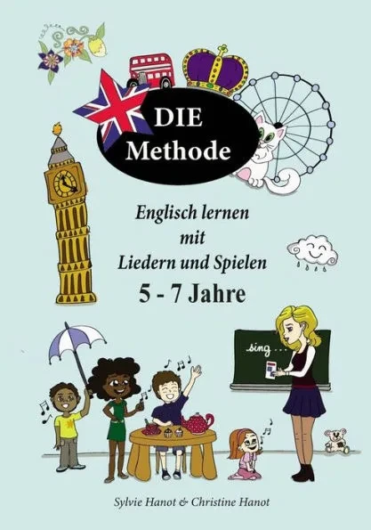 Englisch Lernen mit Liedern und Spielen, 5-7 Jahre: Farbversion