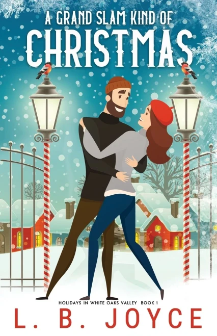A Grand Slam Kind of Christmas (Holidays in White Oaks Valley)