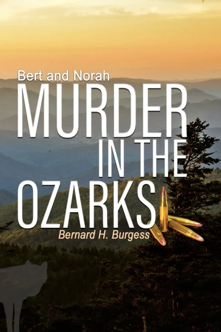Bert and Norah: Murder in the Ozarks (Bert and Norah Mysteries)