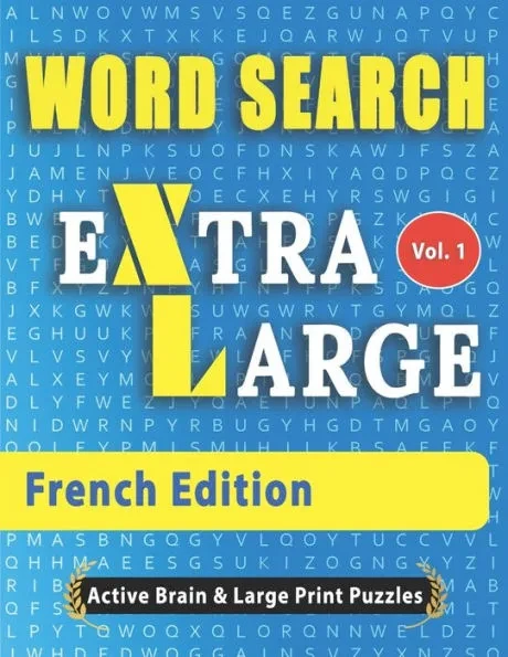 WORD SEARCH Extra Large - French Edition Large Print
