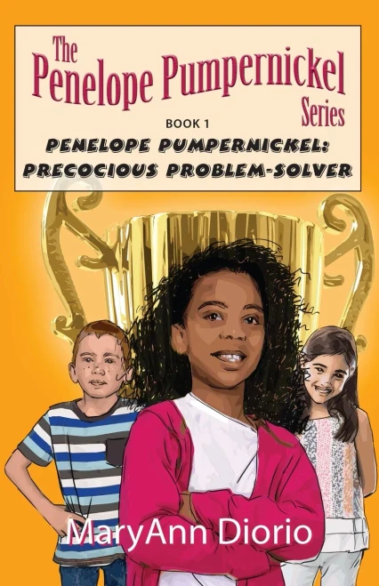 Penelope Pumpernickel: Precocious Problem-Solver: Book 1 in The Penelope Pumpernickel Series (The Penelope Pumpernickel Series of Chapter Books)