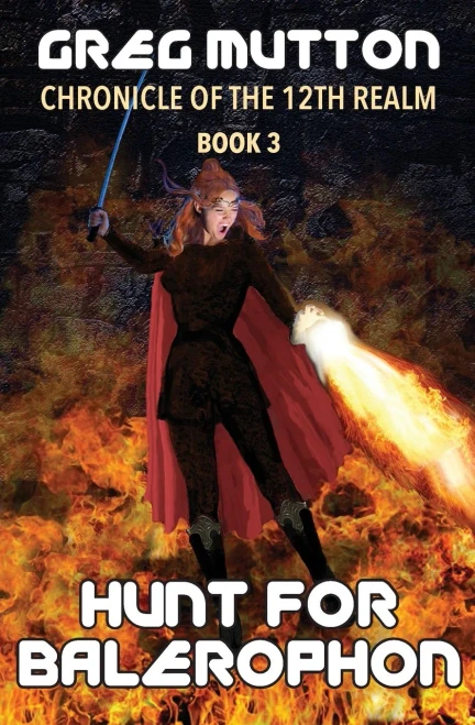 Hunt for Balerophon: Chronicle of the 12th Realm Book 3 - 9780909497170