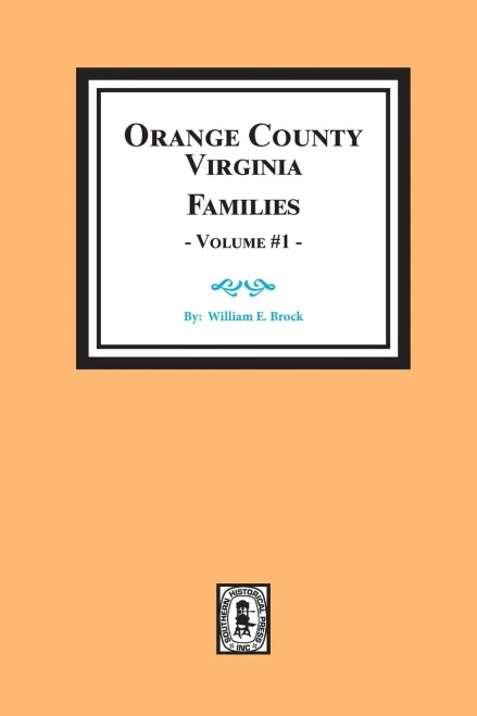 Orange County, Virginia FAMILIES, Vol. #2