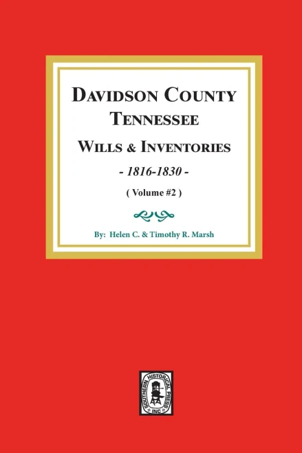 Davidson County Tennessee Wills & Inventories 1816-1830 (Vol. #2)
