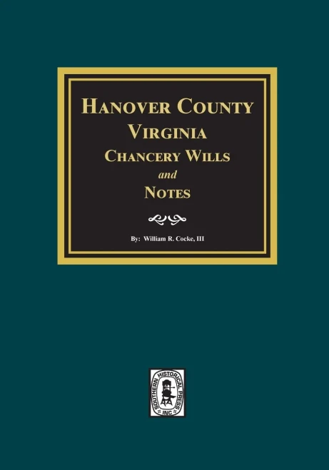 Hanover County, Virginia Chancery Wills and Notes