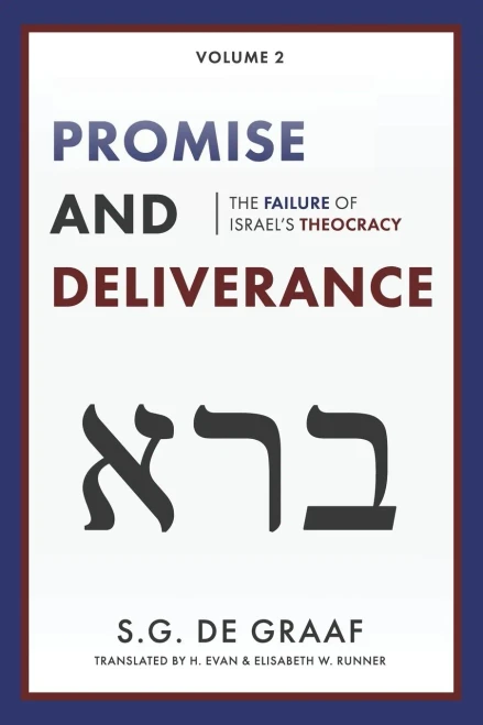 Promise and Deliverance: The Failure of Israel's Theocracy