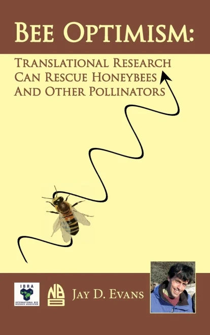 Bee Optimism: Translational Research Can Rescue Honeybees And Other Pollinators - Hardcover