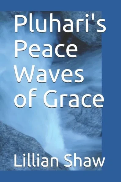 Pluhari's Peace Waves of Grace