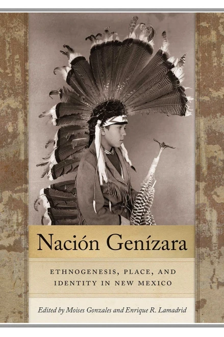 Nación Genízara: Ethnogenesis, Place, and Identity in New Mexico (Querencias Series)