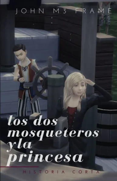 Los dos Mosqueteros y La Princesa: Historia Corta - Cuento