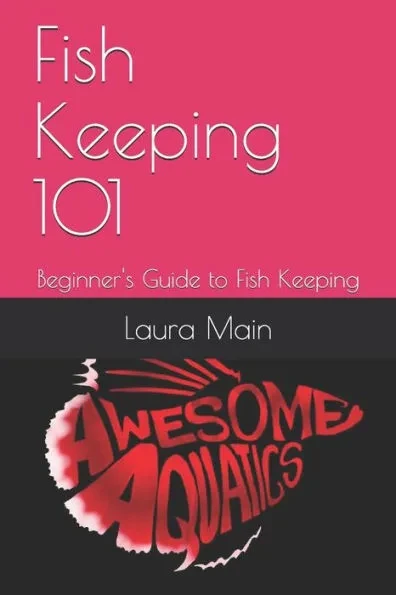 Fish Keeping 101: Beginner's Guide to Fish Keeping