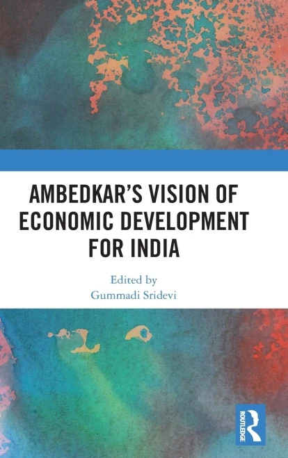 Ambedkars Vision of Economic Development for India