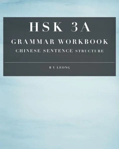 HSK 3A Grammar Workbook: Chinese Sentence Structure
