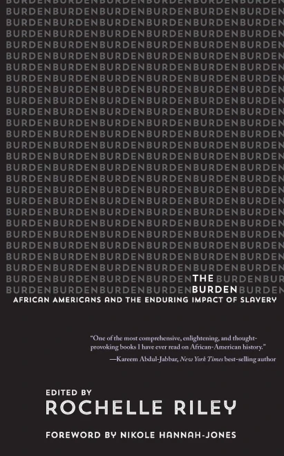 The Burden: African Americans and the Enduring Impact of Slavery
