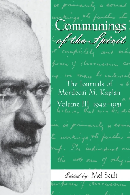 Communings of the Spirit, Volume III: The Journals of Mordecai M. Kaplan, 1942-1951 - Paperback