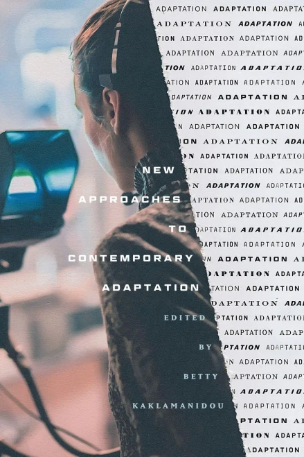 New Approaches to Contemporary Adaptation (Contemporary Approaches to Film and Media Series) - Paperback