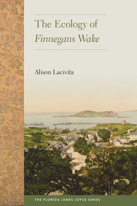 The Ecology of Finnegans Wake (Florida James Joyce)