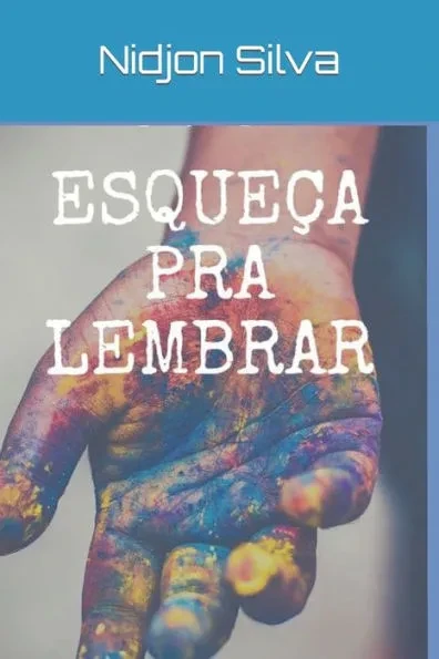 Esqueça pra Lembrar