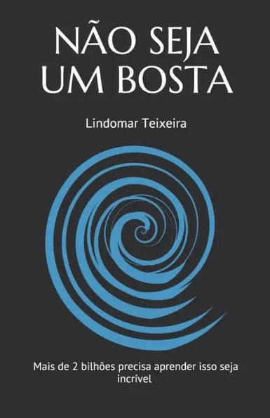 Não Seja Um Bosta