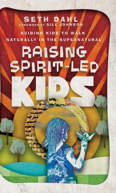 Raising Spirit-Led Kids