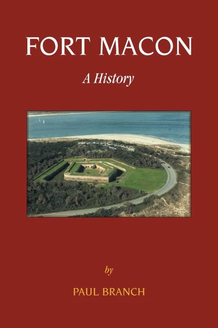 Fort Macon: A History