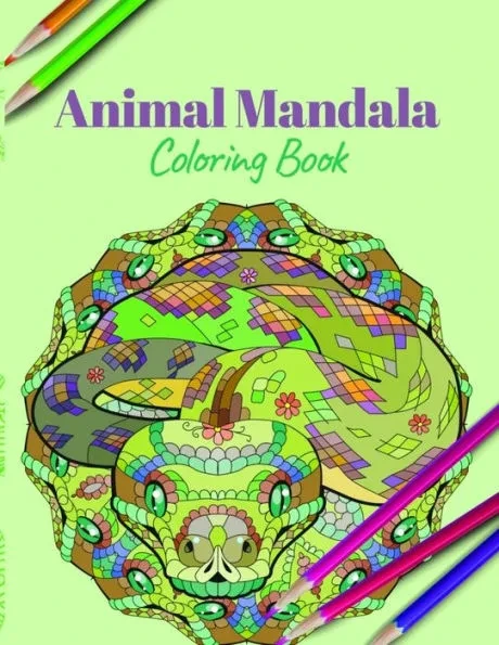 Animal Mandala Coloring Book: A Coloring Book Featuring Mandalas Inspired Flowers, Animals, and Paisley Patterns