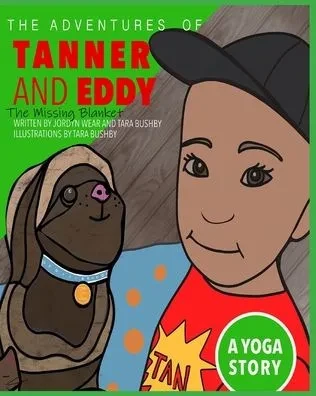 The Adventures of Tanner and Eddy: The Missing Blanket