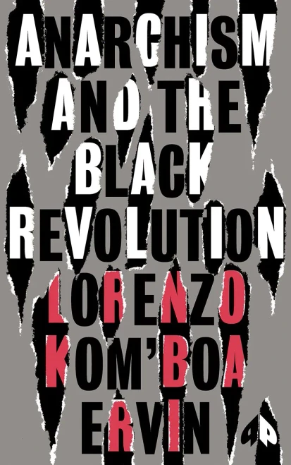 Anarchism and the Black Revolution: The Definitive Edition (Black Critique) - 9780745345819