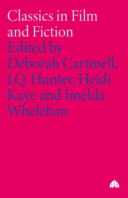 Classics in Film and Fiction (Film Fiction)