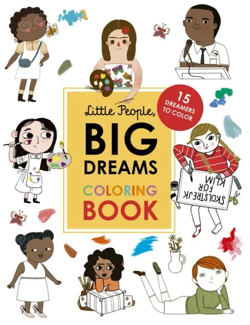 Little People, BIG DREAMS Coloring Book: 15 Dreamers to Color