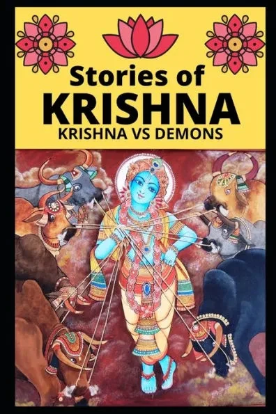 Stories of KRISHNA: Krishna vs demons