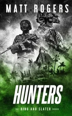 Hunters: A King & Slater Thriller