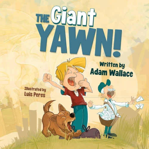 The Giant Yawn!: A bedtime story for everyone.