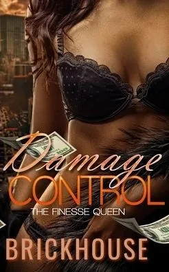 Damage Control: The Finesse Queen