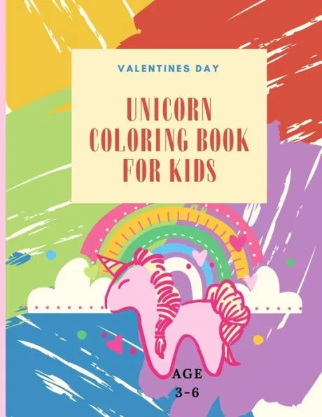 Valentines Day unicorn Coloring Book For Kids Ages 3-6: Great valentines gift for your kids, unicorn Coloring Book For Kids