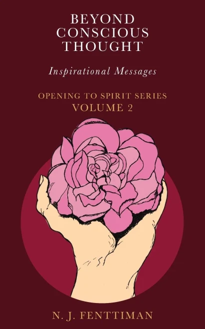 Beyond Conscious Thought: Inspirational Messages (Opening to Spirit) - 9780648940432