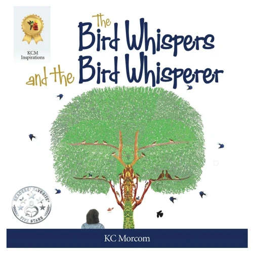 The Bird Whispers and the Bird Whisperer - Paperback