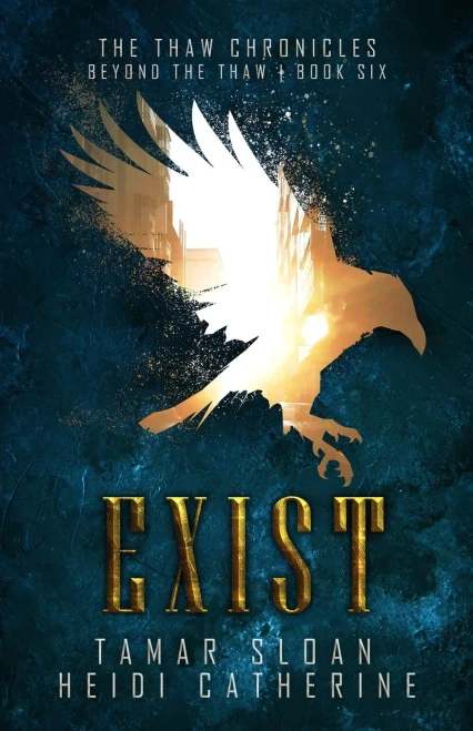 Exist: Beyond the Thaw (The Thaw Chronicles)
