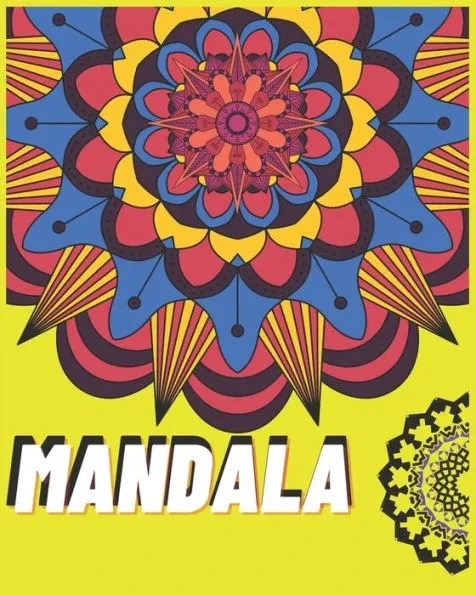 Mandala: Livre de Coloriage Anti-Stress, Cahier de colorage adultes avec mandalas