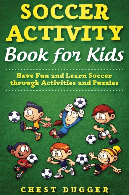 Soccer Activity Book for Kids: Have Fun and Learn Soccer through Activity And Puzzles