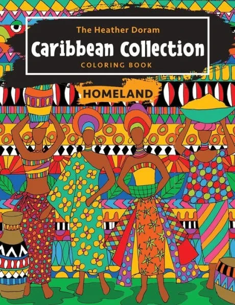 The Heather Doram Caribbean Collection: Homeland