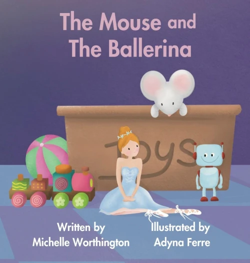 The Mouse and The Ballerina - Hardcover