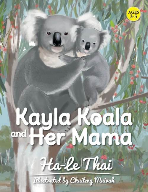 Kayla Koala and Her Mama: AGES 3-5