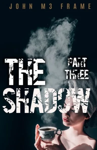 The Shadow: Part Three