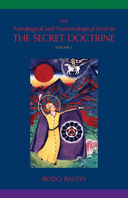 The Astrological and Numerological Keys to The Secret Doctrine Vol.1 (1)