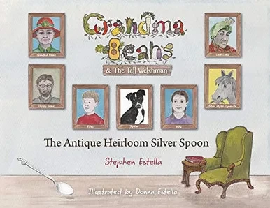 Grandma Beans & the Tall Welshman: The Antique Heirloom Silver Spoon