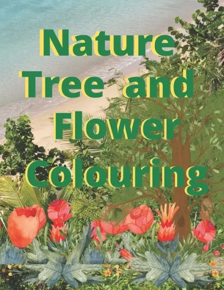 Nature tree and flower colouring: Nature flower and tree colouring