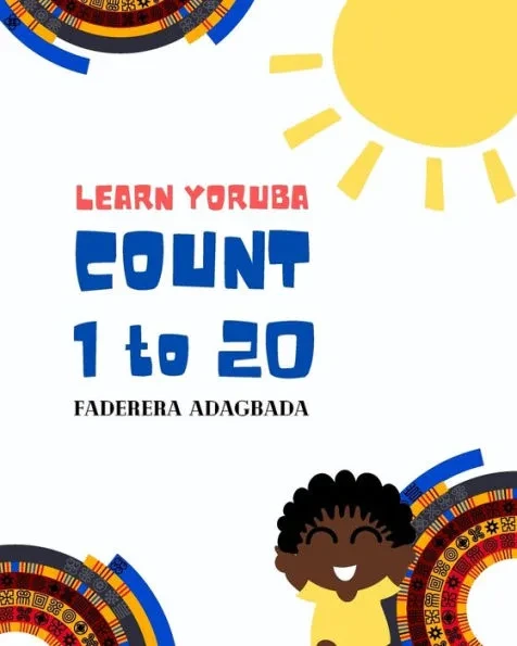 Learn Yoruba: Count 1 to 20